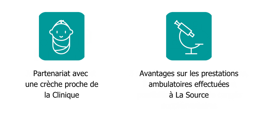 Avantages 1 et 2 : Partenariat avec crèche proche Clinique + Avantages sur prestations ambulatoires effectuées à La Source