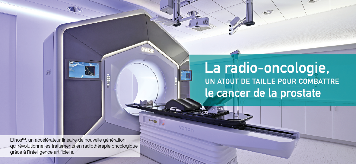 La radio-oncologie, un atout de taille pour combattre le cancer de la prostate